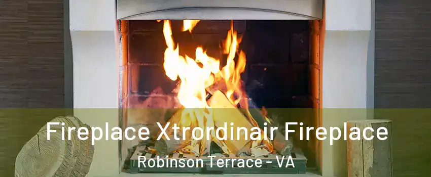 Fireplace Xtrordinair Fireplace Robinson Terrace - VA