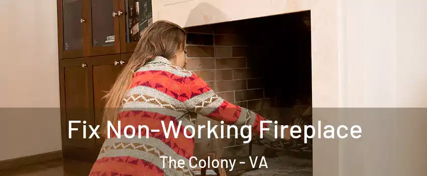 Fix Non-Working Fireplace The Colony - VA