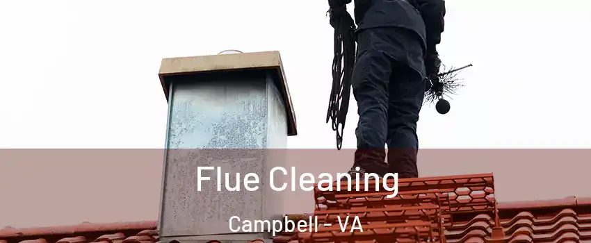 Flue Cleaning Campbell - VA
