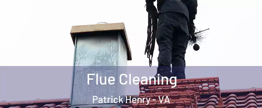 Flue Cleaning Patrick Henry - VA
