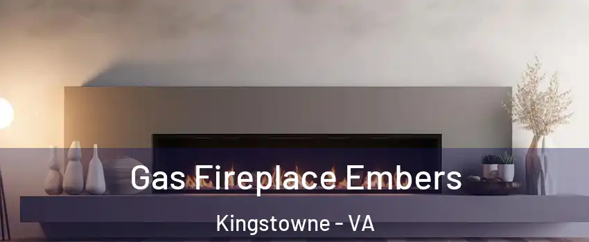 Gas Fireplace Embers Kingstowne - VA