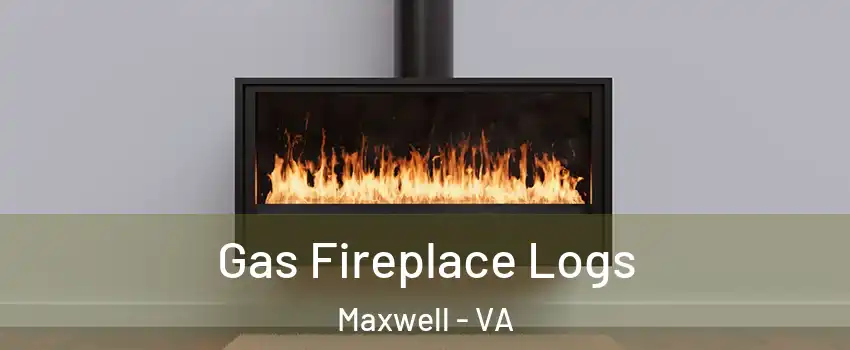 Gas Fireplace Logs Maxwell - VA