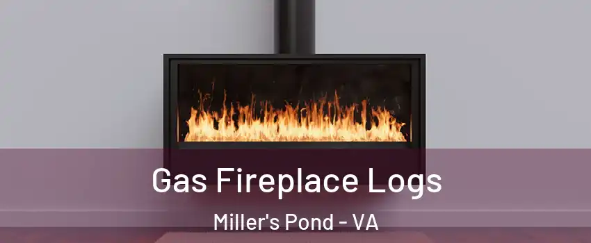 Gas Fireplace Logs Miller's Pond - VA