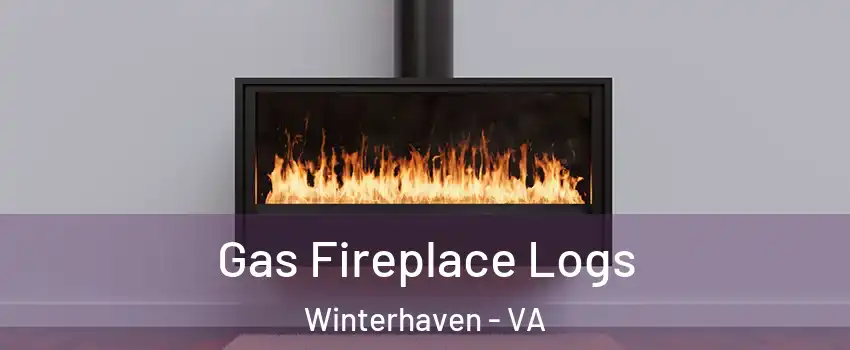 Gas Fireplace Logs Winterhaven - VA