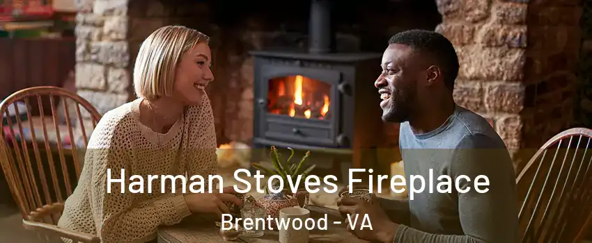Harman Stoves Fireplace Brentwood - VA