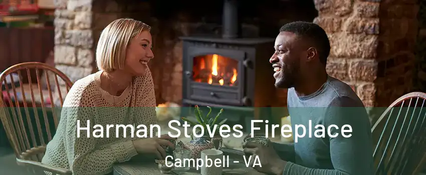 Harman Stoves Fireplace Campbell - VA