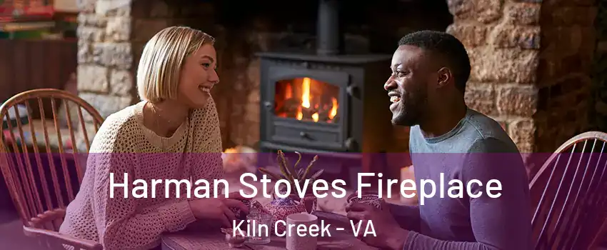 Harman Stoves Fireplace Kiln Creek - VA
