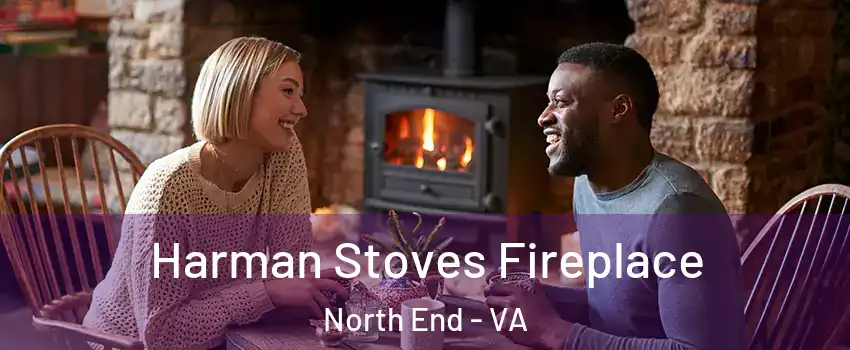 Harman Stoves Fireplace North End - VA