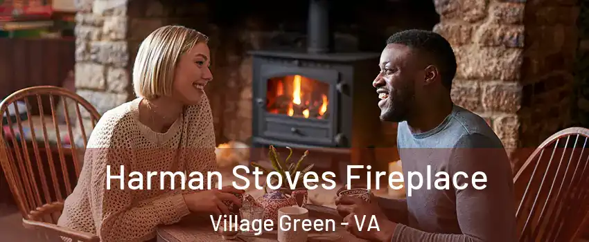 Harman Stoves Fireplace Village Green - VA