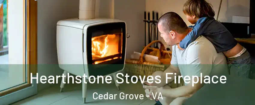 Hearthstone Stoves Fireplace Cedar Grove - VA