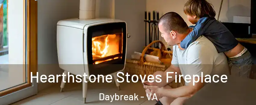 Hearthstone Stoves Fireplace Daybreak - VA