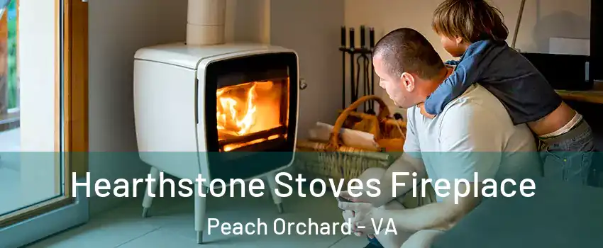 Hearthstone Stoves Fireplace Peach Orchard - VA