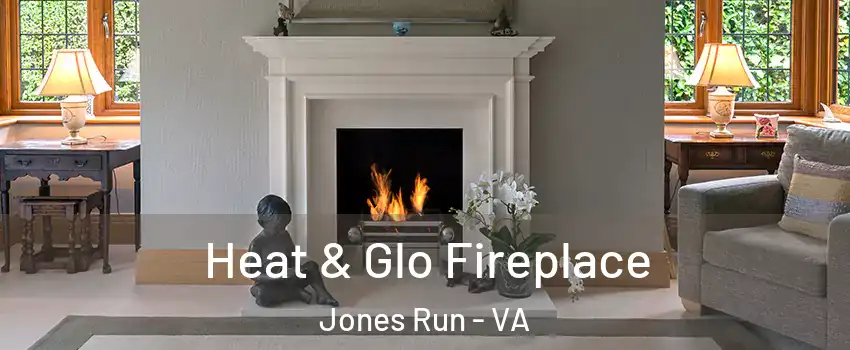 Heat & Glo Fireplace Jones Run - VA