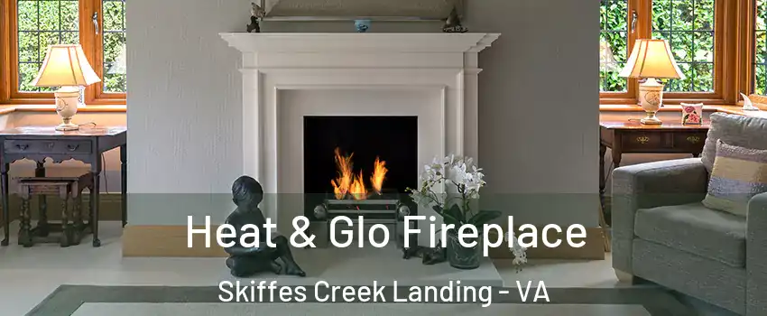 Heat & Glo Fireplace Skiffes Creek Landing - VA