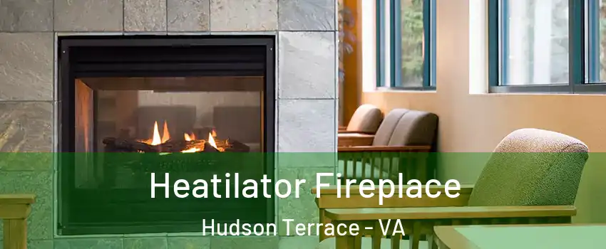 Heatilator Fireplace Hudson Terrace - VA