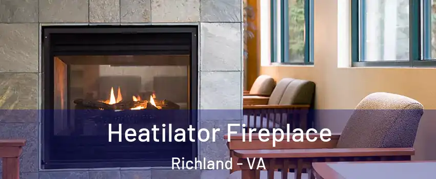 Heatilator Fireplace Richland - VA