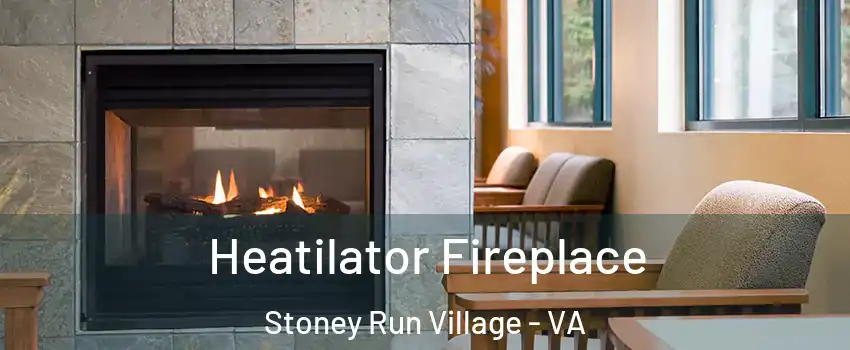 Heatilator Fireplace Stoney Run Village - VA