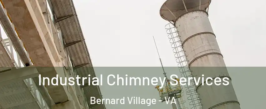 Industrial Chimney Services Bernard Village - VA