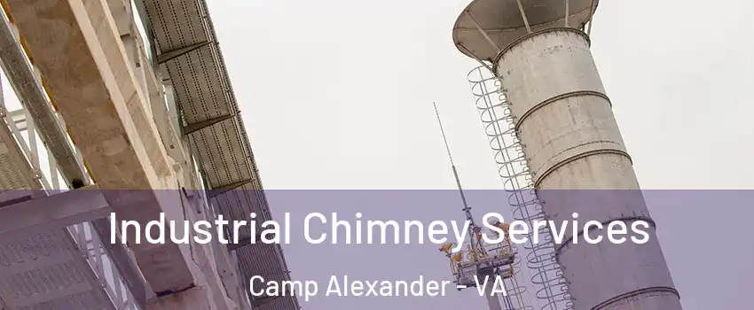 Industrial Chimney Services Camp Alexander - VA