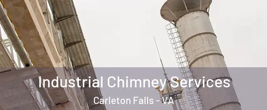 Industrial Chimney Services Carleton Falls - VA