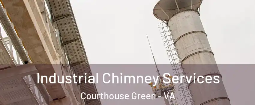 Industrial Chimney Services Courthouse Green - VA