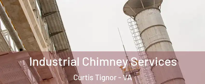 Industrial Chimney Services Curtis Tignor - VA
