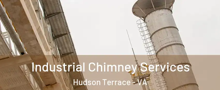 Industrial Chimney Services Hudson Terrace - VA