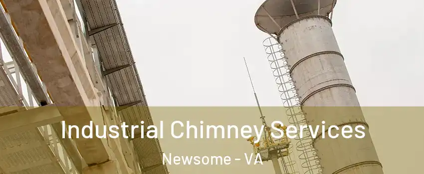 Industrial Chimney Services Newsome - VA