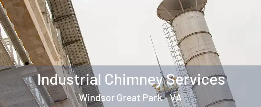 Industrial Chimney Services Windsor Great Park - VA