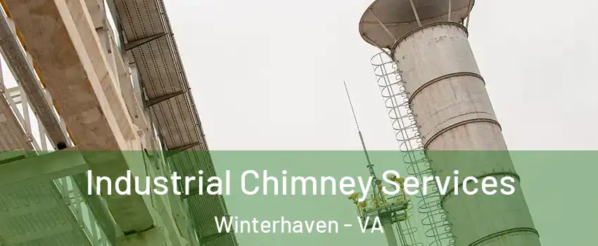 Industrial Chimney Services Winterhaven - VA