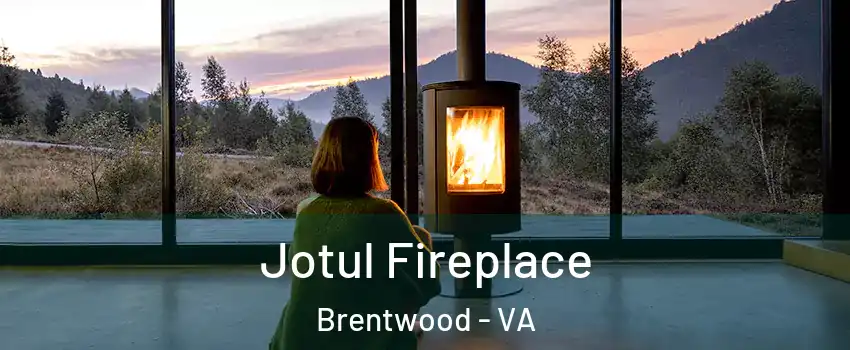 Jotul Fireplace Brentwood - VA