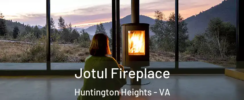 Jotul Fireplace Huntington Heights - VA