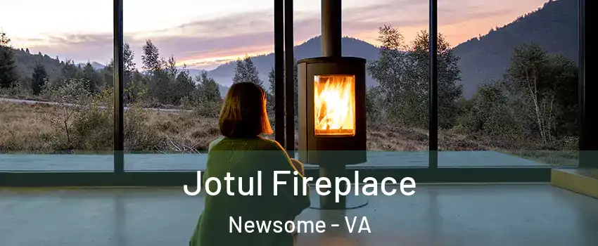 Jotul Fireplace Newsome - VA