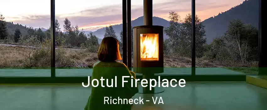 Jotul Fireplace Richneck - VA