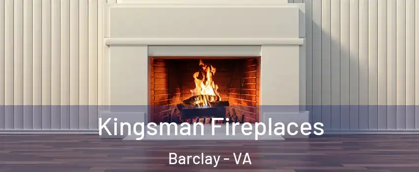 Kingsman Fireplaces Barclay - VA