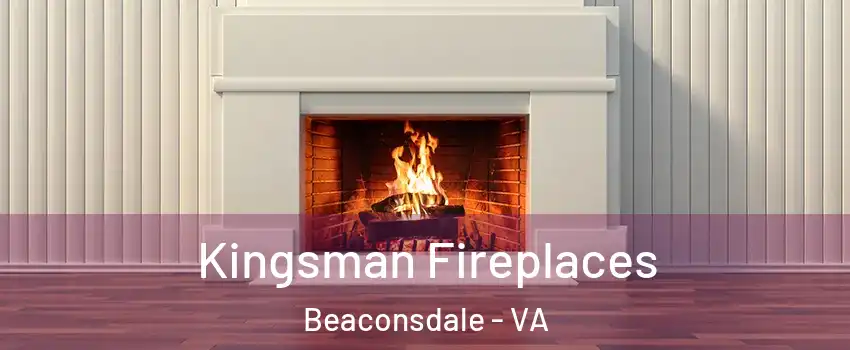 Kingsman Fireplaces Beaconsdale - VA