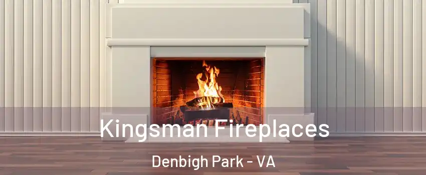 Kingsman Fireplaces Denbigh Park - VA
