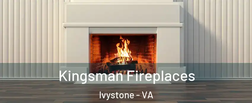 Kingsman Fireplaces Ivystone - VA
