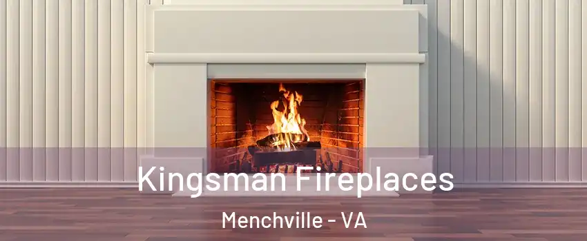 Kingsman Fireplaces Menchville - VA