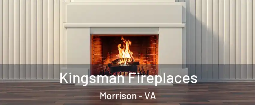 Kingsman Fireplaces Morrison - VA