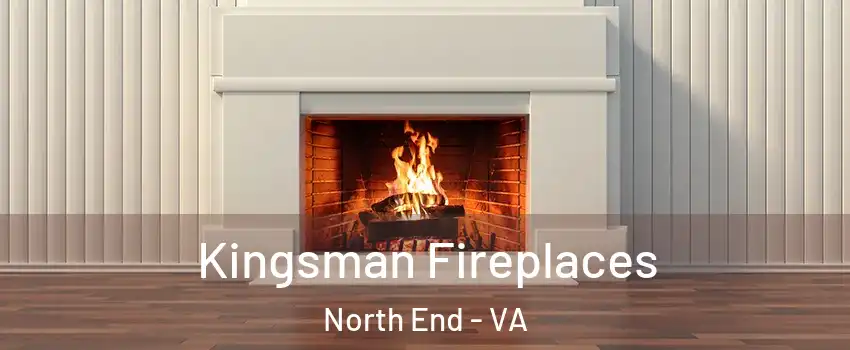 Kingsman Fireplaces North End - VA
