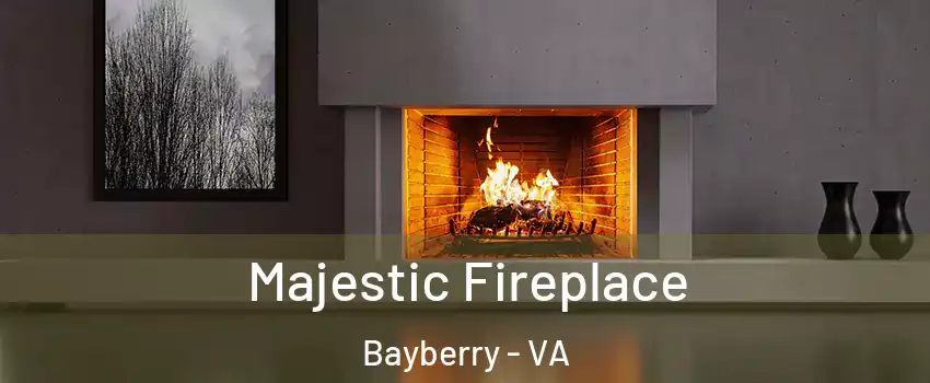 Majestic Fireplace Bayberry - VA