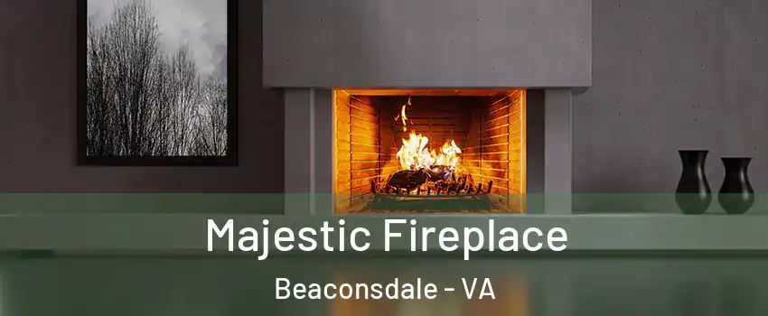 Majestic Fireplace Beaconsdale - VA