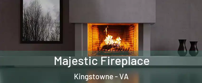 Majestic Fireplace Kingstowne - VA