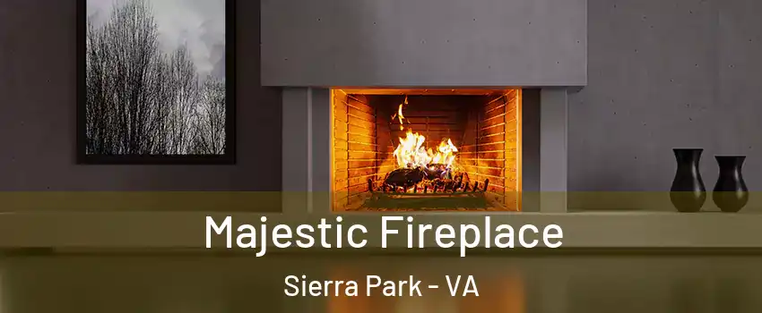 Majestic Fireplace Sierra Park - VA