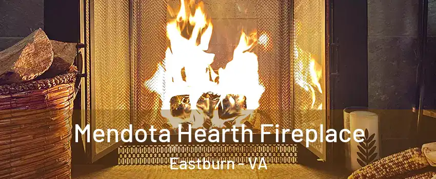 Mendota Hearth Fireplace Eastburn - VA
