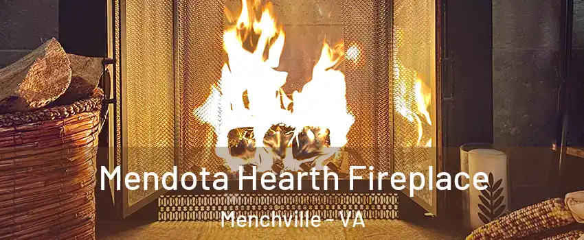 Mendota Hearth Fireplace Menchville - VA