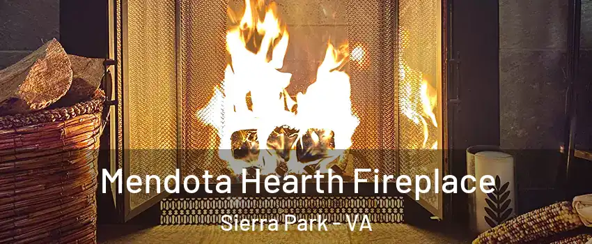 Mendota Hearth Fireplace Sierra Park - VA