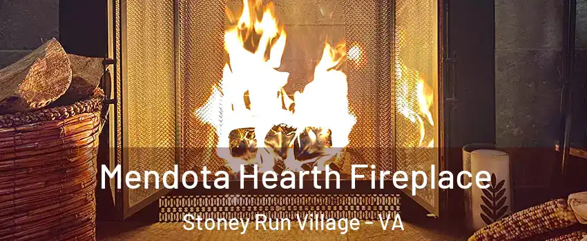 Mendota Hearth Fireplace Stoney Run Village - VA