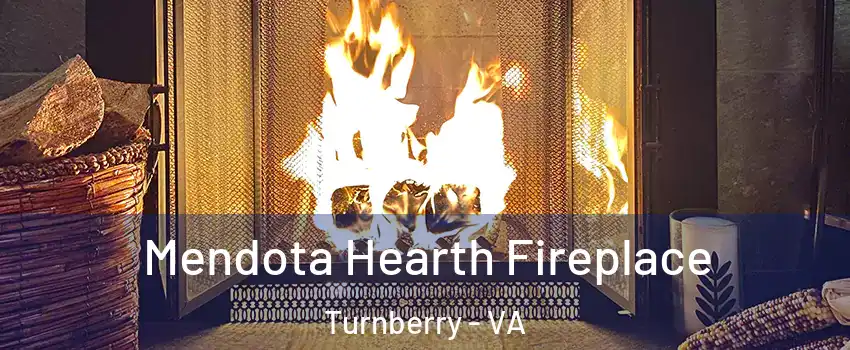 Mendota Hearth Fireplace Turnberry - VA